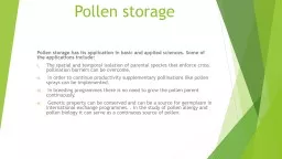Pollen storage and significance