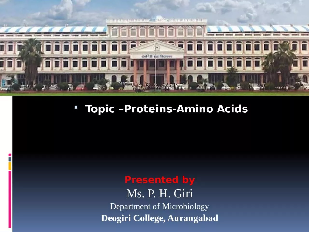 Topic  – Proteins-Amino Acids