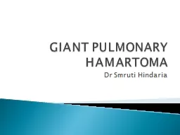 GIANT PULMONARY HAMARTOMA
