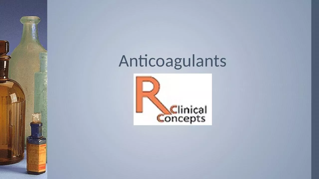 Anticoagulants Did You Know