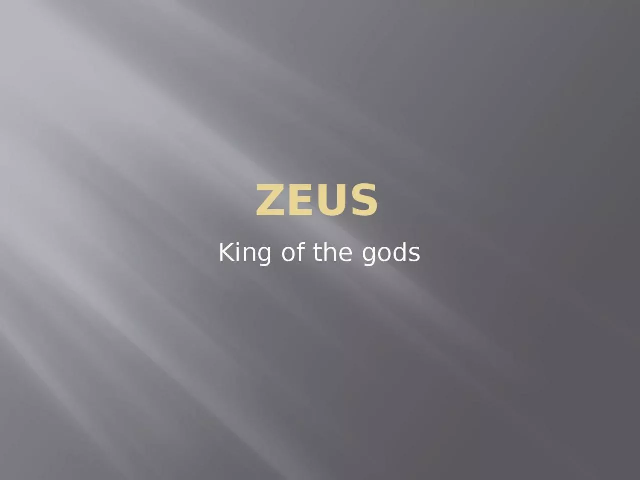 PPT-Zeus King of the gods Zeus’s Lovers