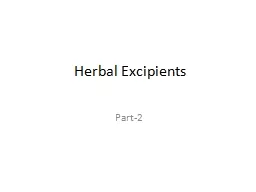 Herbal  Excipients Part-2