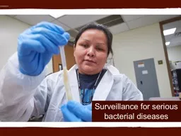 Surveillance for serious bacterial diseases