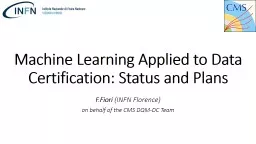 Machine Learning Applied to Data Certification: Status and Plans
