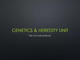 PPT-Genetics & Heredity Unit