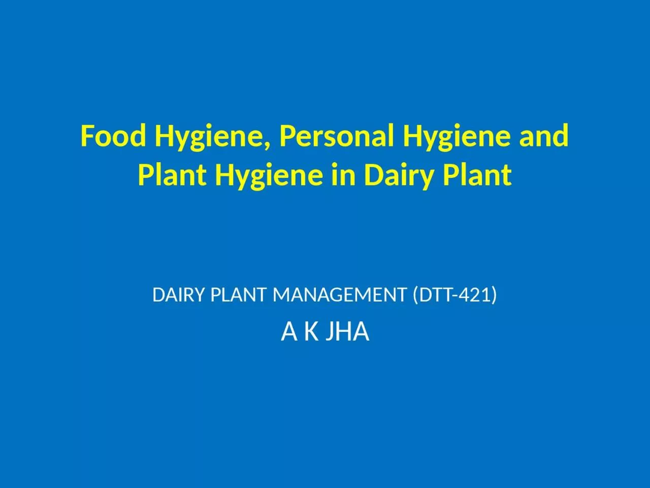 Food Hygiene, Personal Hygiene and
