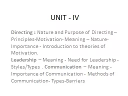 UNIT - IV Directing :  Nature and Purpose of Directing – Principles-Motivation-