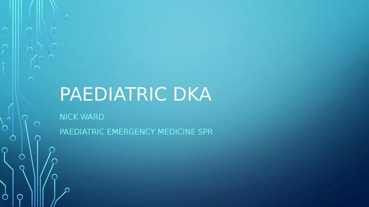 PPT-Paediatric dka Nick ward