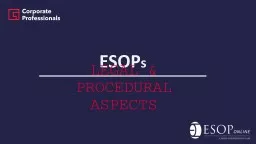 ESOP s LEGAL & PROCEDURAL ASPECTS