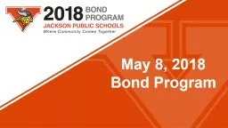 May 8, 2018 Bond Program