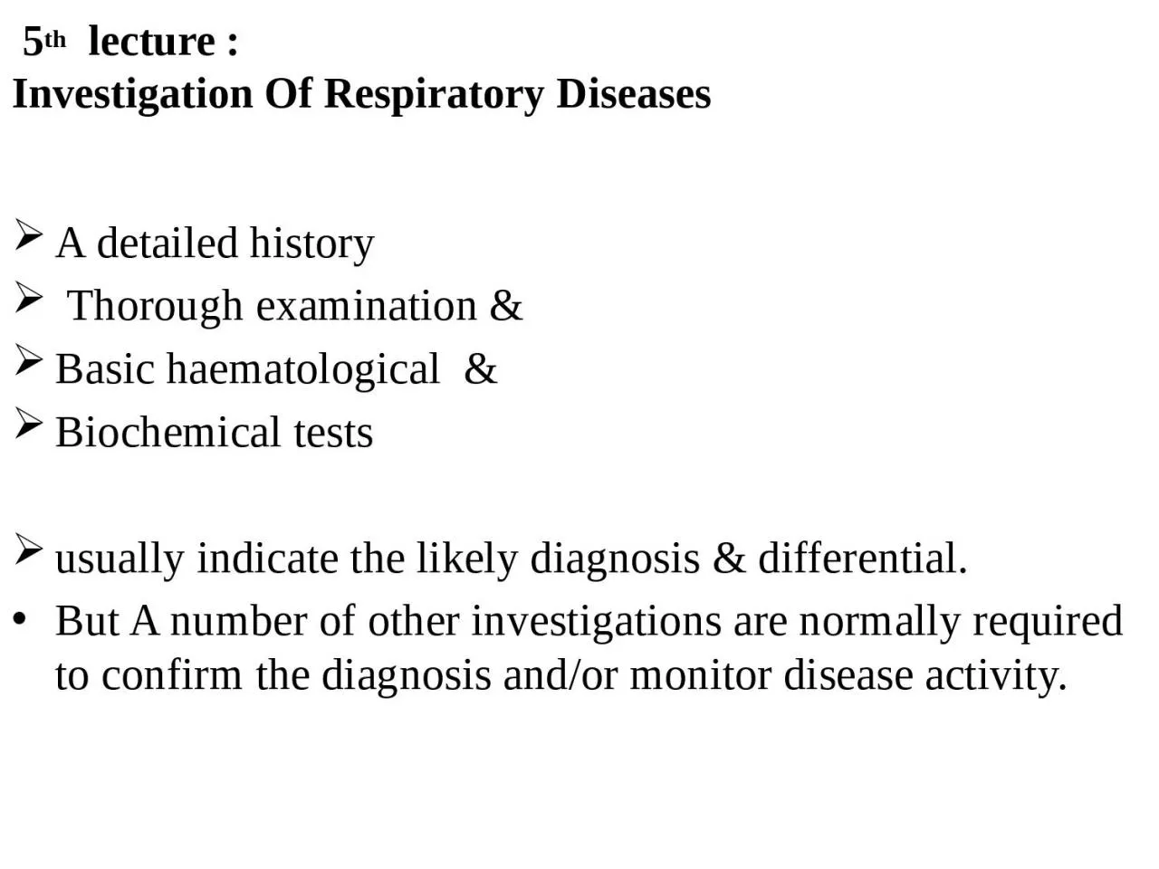5 th   lecture : Investigation Of Respiratory Diseases