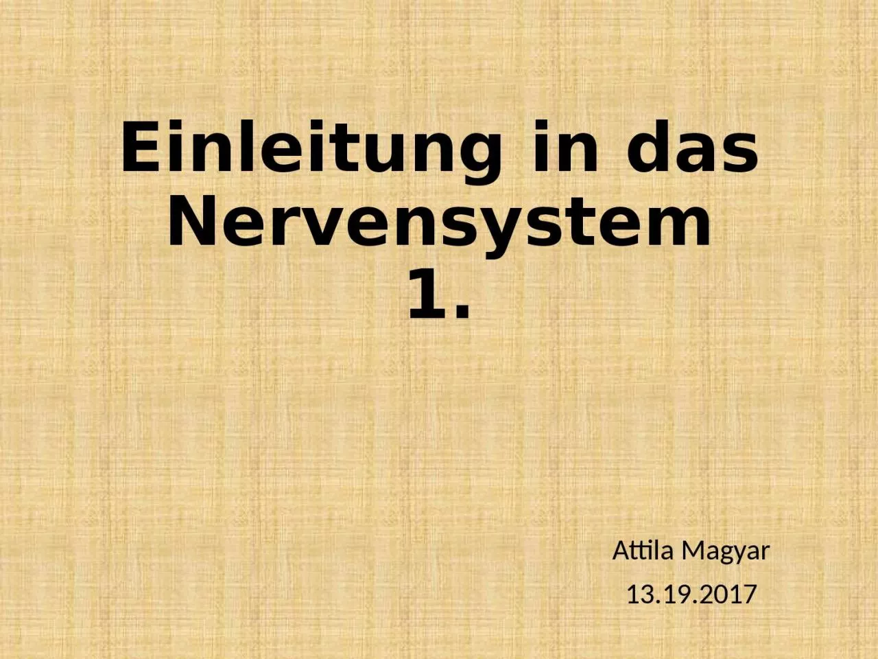 PPT-Einleitung in das Nervensystem