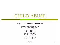 EDLE 412 1 CHILD ABUSE Dani Allen-Bronaugh