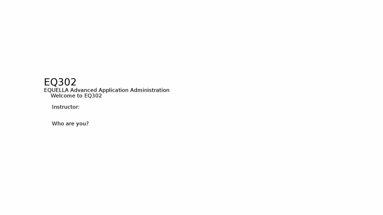 EQ302 EQUELLA Advanced Application Administration