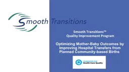 Smooth Transitions™  Quality Improvement Program