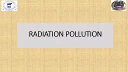 RADIATION POLLUTION RADIATION
