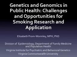 Genetics  and Genomics in Public Health: Challenges and Opportunities for