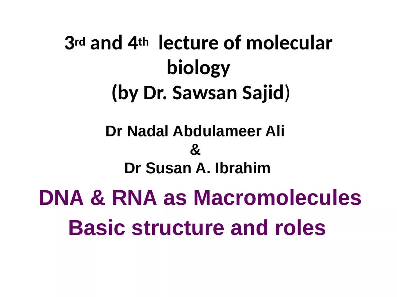 3 rd  and 4 th   lecture of molecular biology