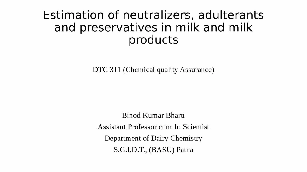 Estimation of neutralizers, adulterants and preservatives in milk and milk products