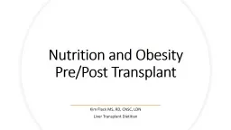 Nutrition and Obesity  Pre/Post Transplant