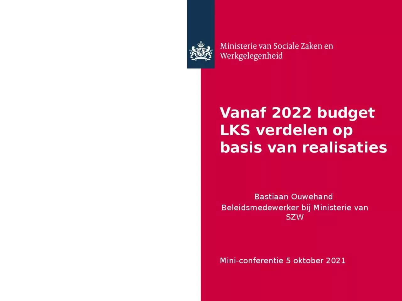 PPT-Vanaf 2022 budget LKS verdelen op basis van realisaties