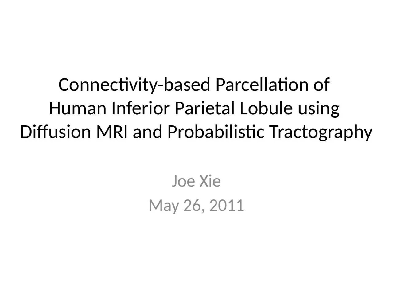 Connectivity-based  Parcellation