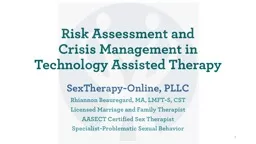 Risk Assessment and  Crisis Management in Technology Assisted Therapy
