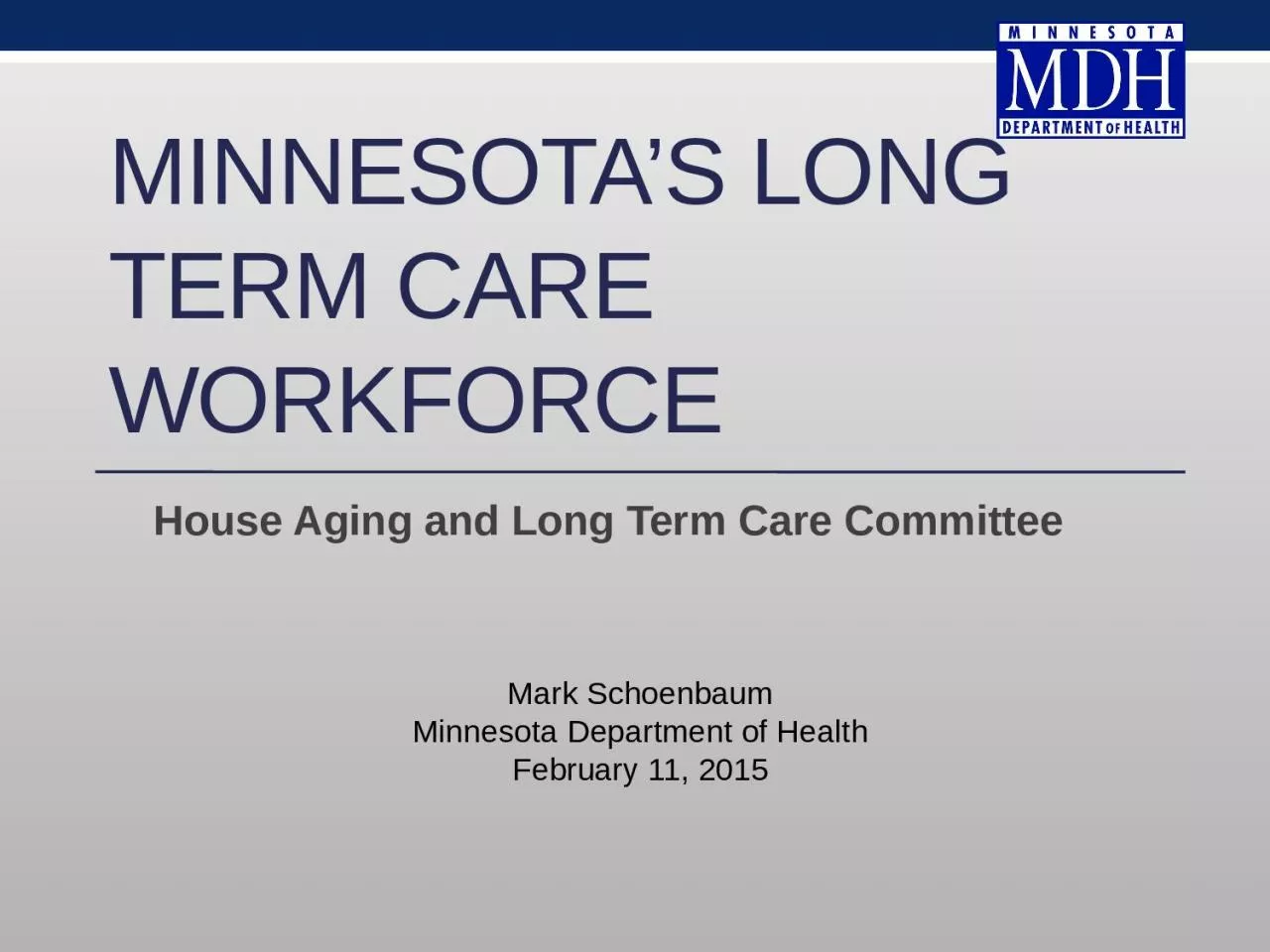 PPT-Minnesota’s Long Term Care Workforce