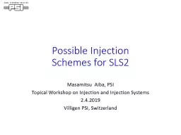 Possible Injection  Schemes for