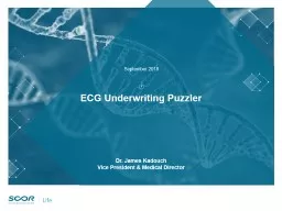 PPT-September 2018 ECG Underwriting