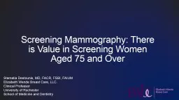 Screening Mammography: There is Value in Screening Women Aged 75 and Over