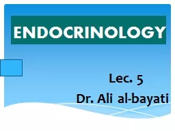 ENDOCRINOLOGY Lec.  5 Dr. Ali al-bayati