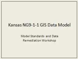 Kansas NG9-1-1 GIS Data Model