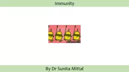 Immunity By  Dr  Sunita Mittal