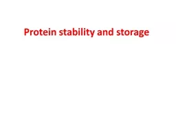 Protein  stability and storage