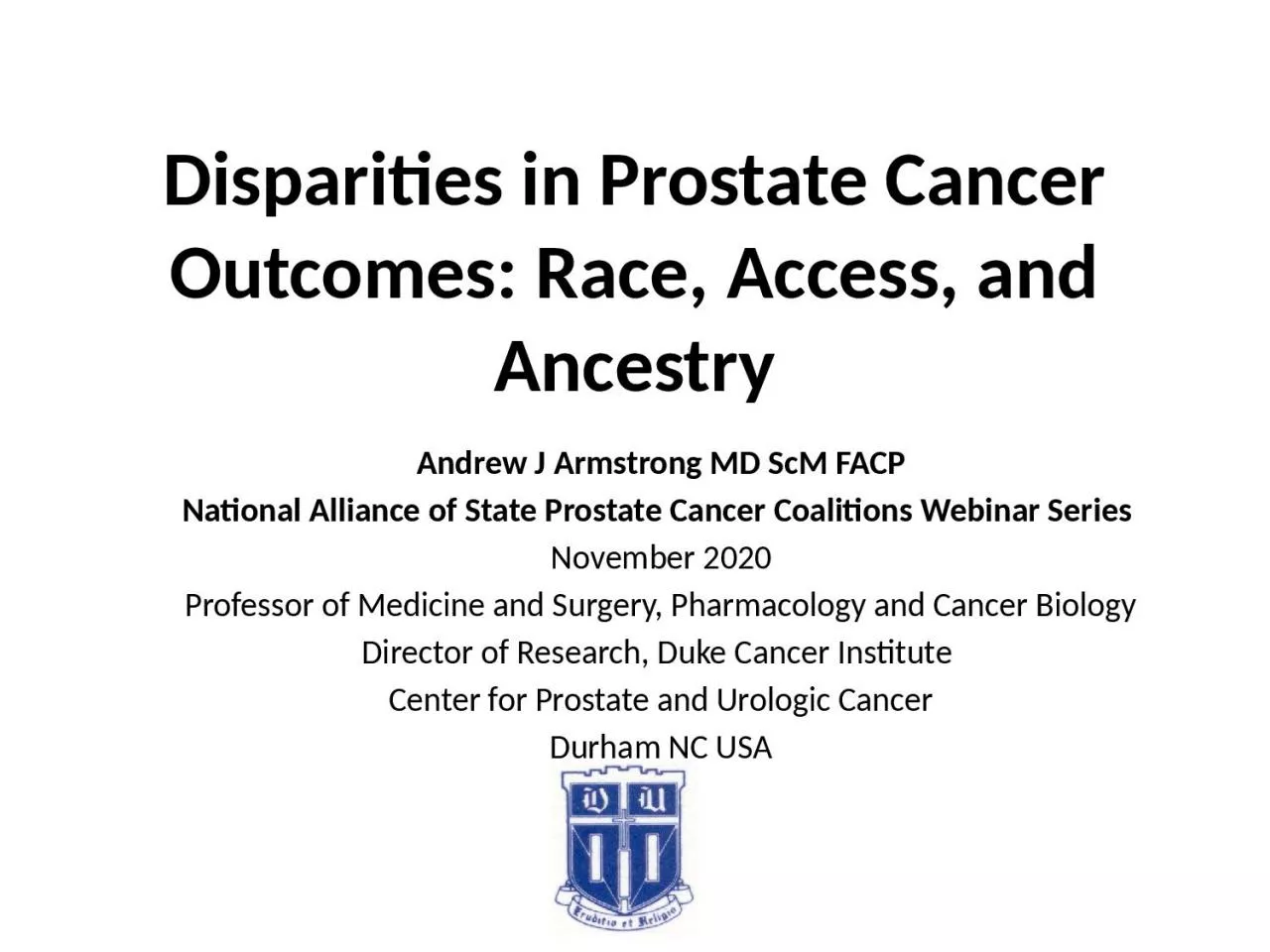 Disparities in Prostate Cancer Outcomes: Race, Access, and Ancestry