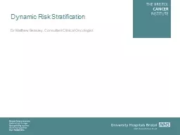 Dynamic Risk Stratification