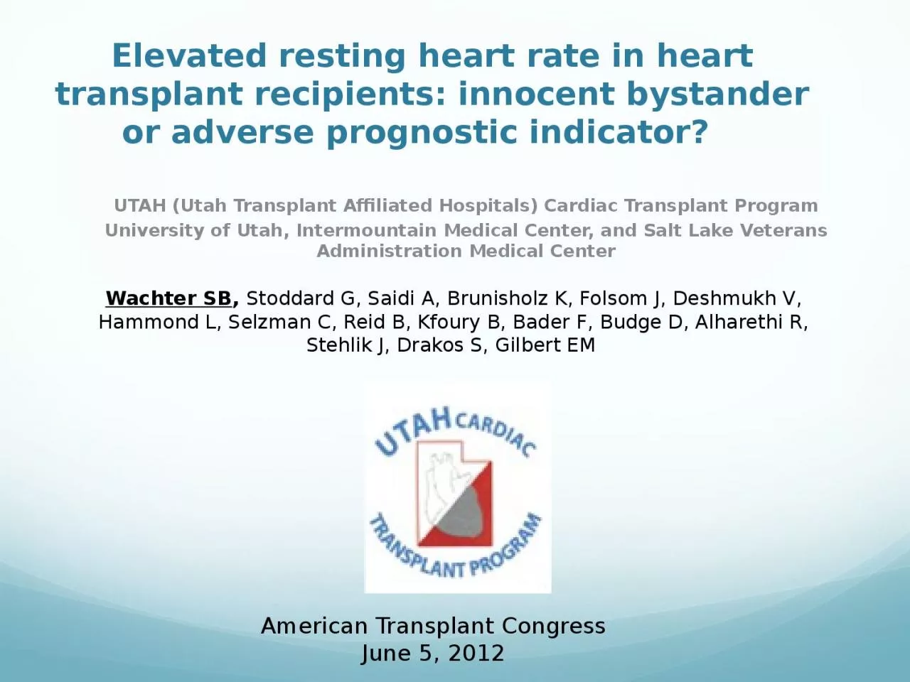 Elevated resting heart rate in heart transplant recipients: innocent bystander or adverse