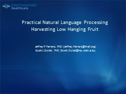 Practical Natural Language Processing  Harvesting Low Hanging Fruit