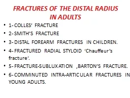 FRACTURES OF THE DISTAL RADIUS