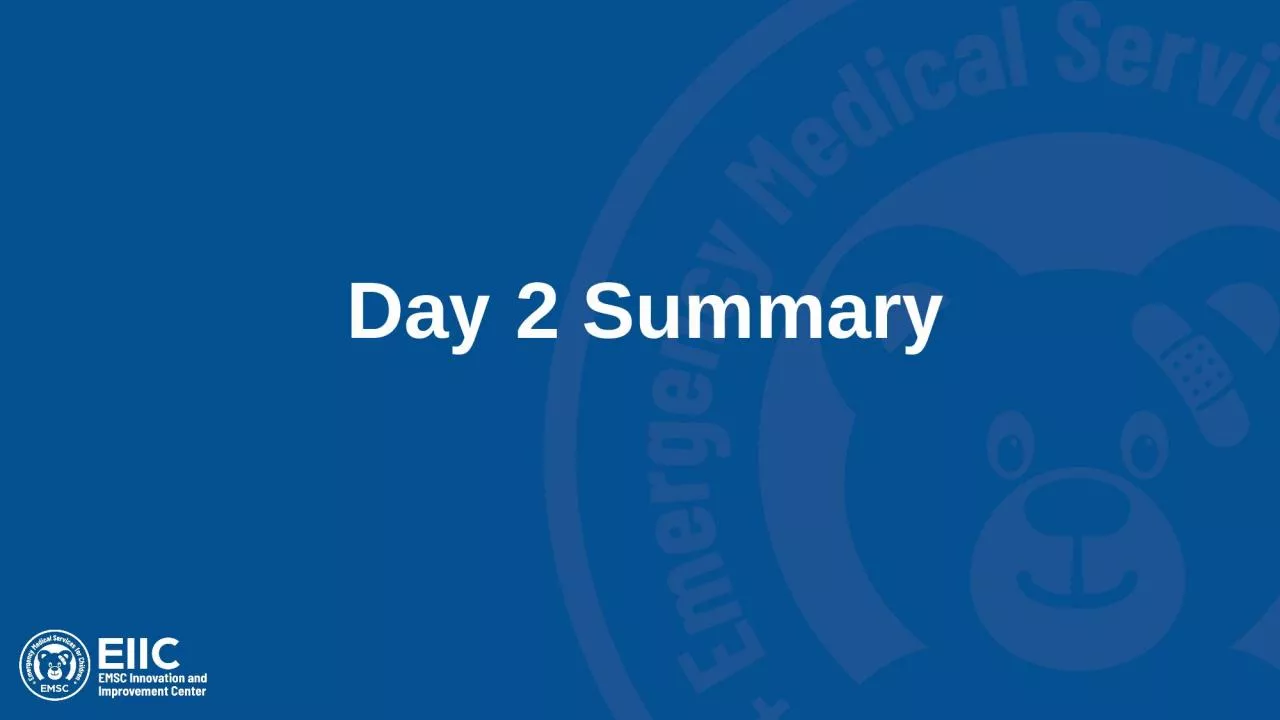 Day 2 Summary Phase 2 –Quality Improvement Project