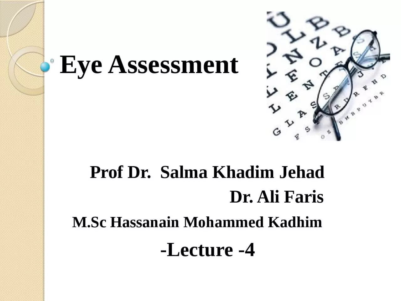 Eye Assessment  Prof Dr.  Salma