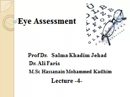Eye Assessment  Prof Dr.  Salma