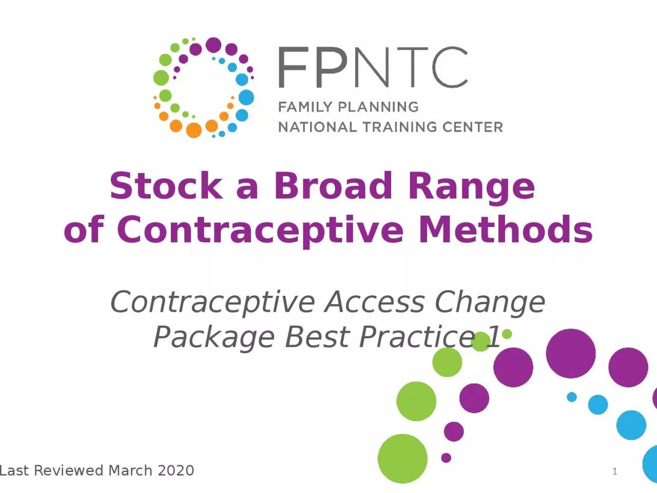 Stock a Broad Range  of Contraceptive Methods