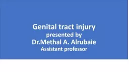 Genital tract injury presented by