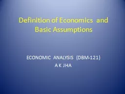Definition of Economics  and Basic Assumptions