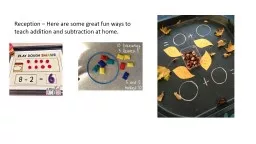 Reception  – Here are some great fun ways to teach addition and subtraction at home.