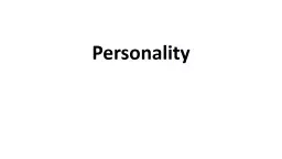Personality A.P. Objectives: