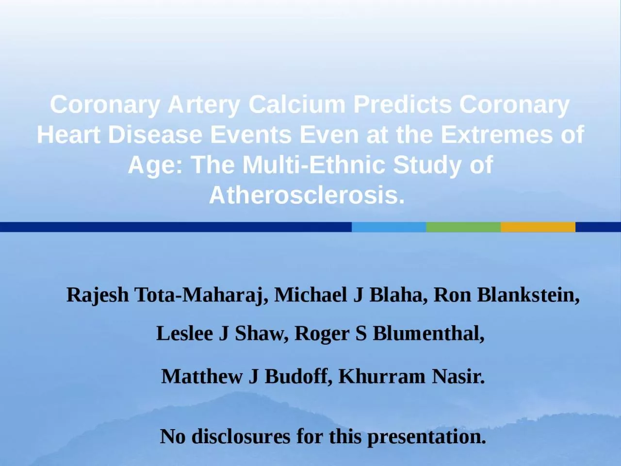 Coronary Artery Calcium Predicts Coronary Heart Disease Events Even at the Extremes of