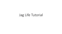 Jag Life Tutorial Why JAG Life?